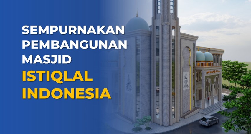 Makmurkan Masjid Istiqlal Indonesia di Gaza Palestina